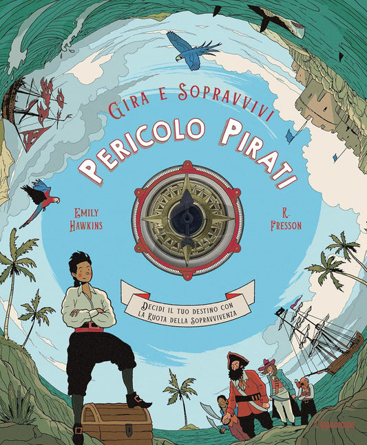 PERICOLO PIRATI: gira e sopravvivi • E. Hawkins, R. Fresson