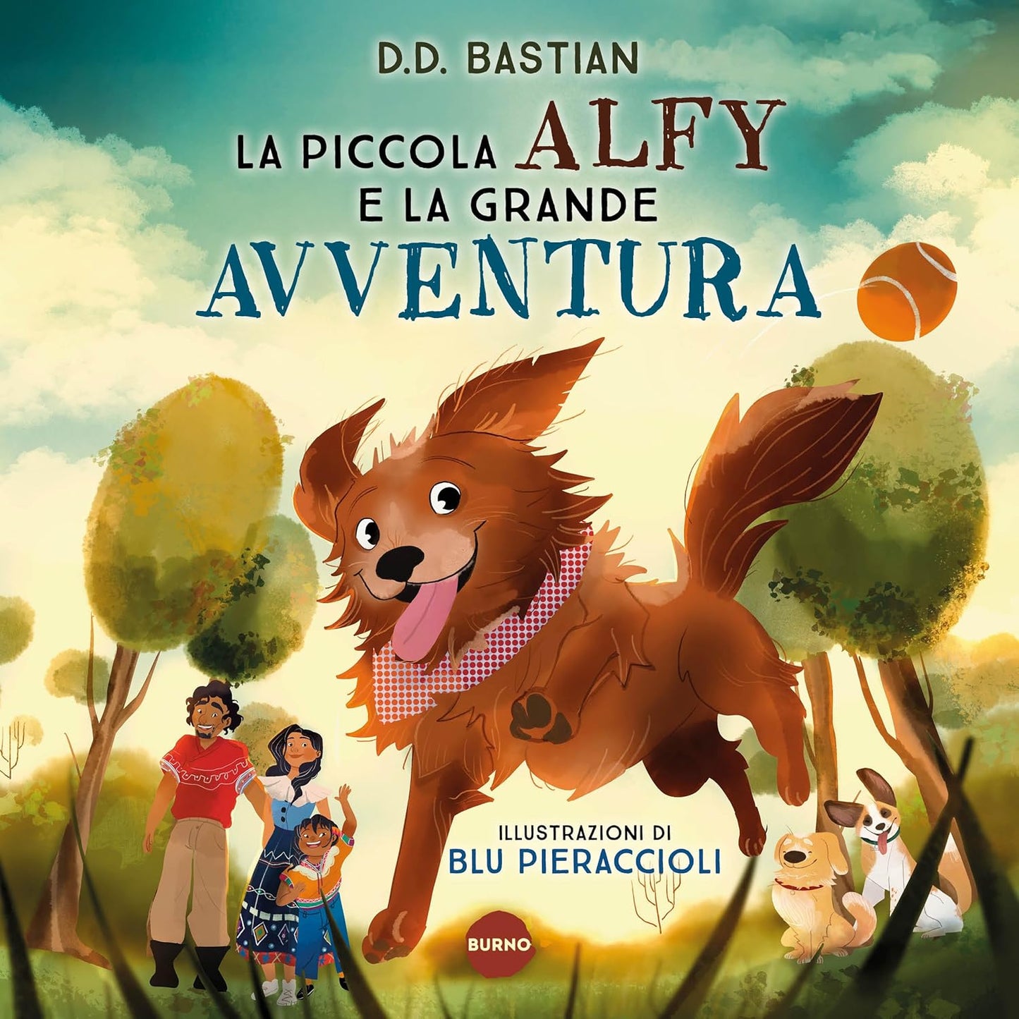 LA PICCOLA ALFY E LA GRANDE AVVENTURA • D. D. Bastien, B. Pieraccioli
