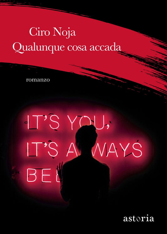 QUALUNQUE COSA ACCADA • Ciro Noja