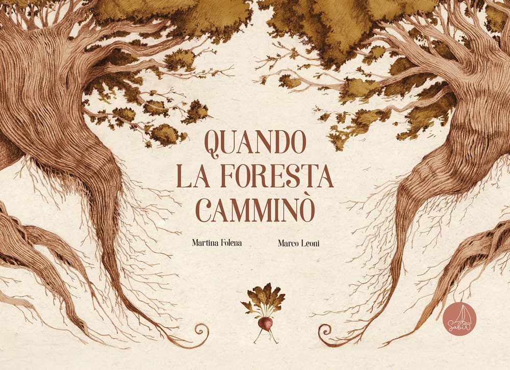 QUANDO LA FORESTA CAMMINÒ • M. Folena, M. Leoni