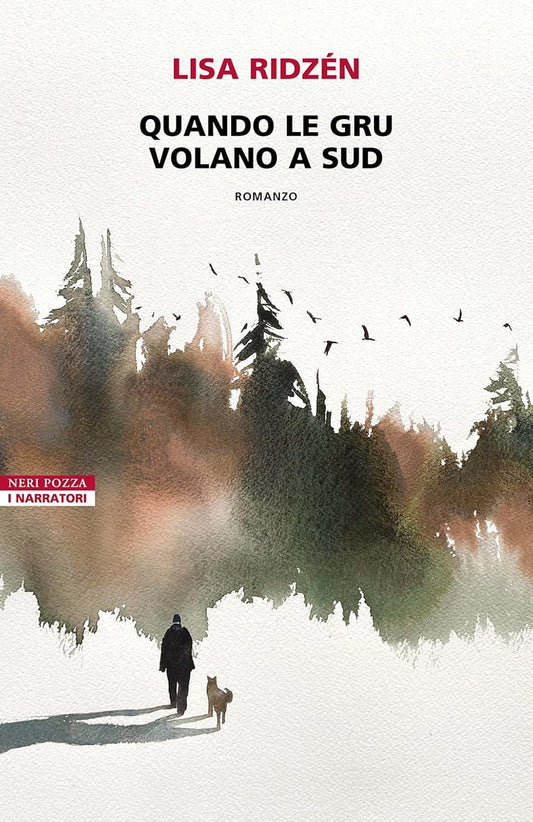 QUANDO LE GRU VOLANO A SUD • Liza Ridzen