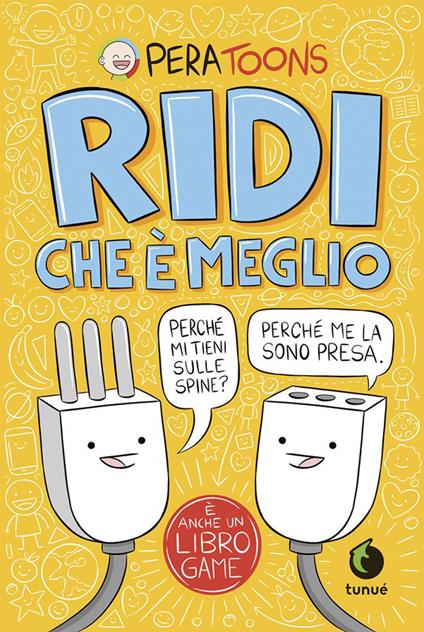 RIDI CHE È MEGLIO • Pera Toons