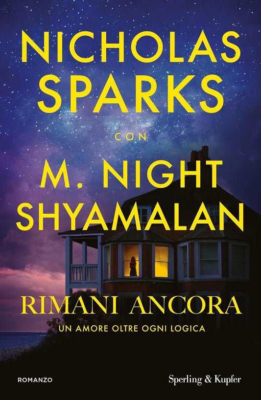 RIMANI ANCORA • N. Sparks, M. Shyamalan