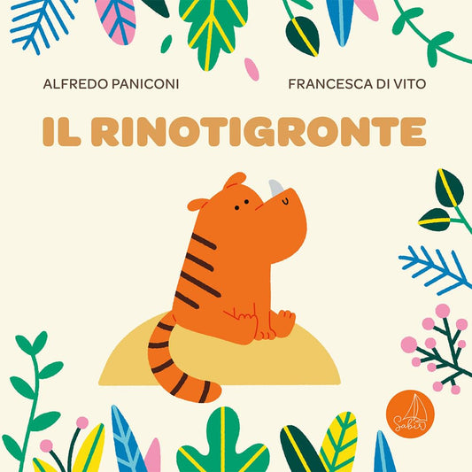 IL RINOTIGRONTE • A. Paniconi, F. Di Vito