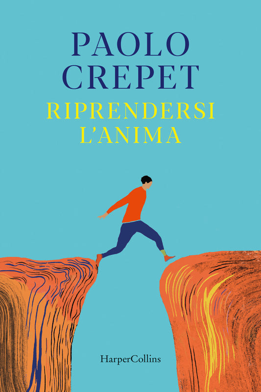 RIPRENDERSI L'ANIMA • Paolo Crepet