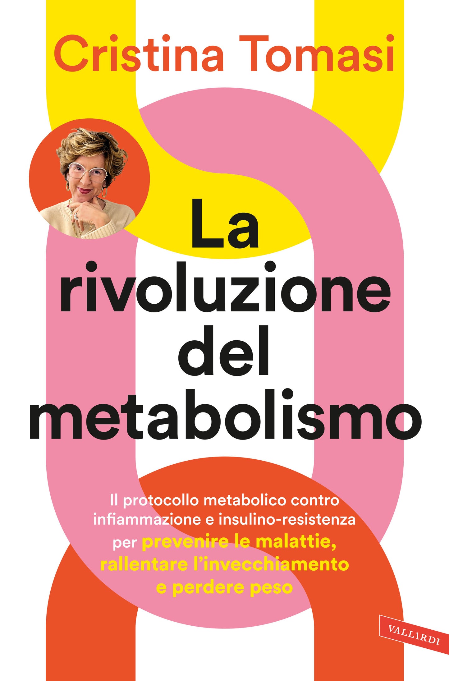 LA RIVOLUZIONE DEL METABOLISMO • Cristina Tomasi