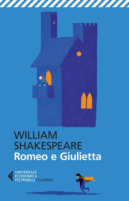 ROMEO E GIULIETTA • William Shakespeare