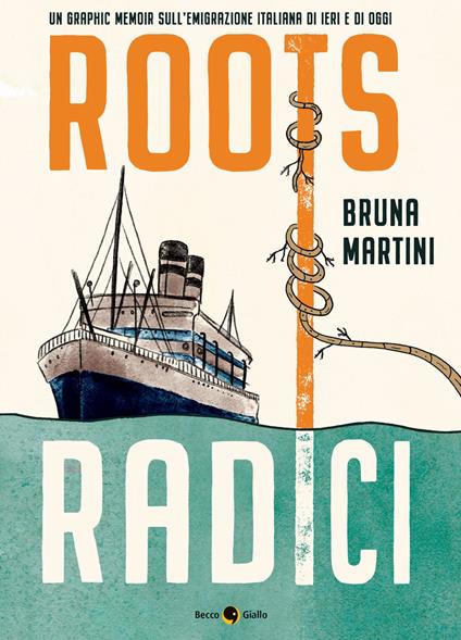 ROOTS. RADICI • Bruna Martini
