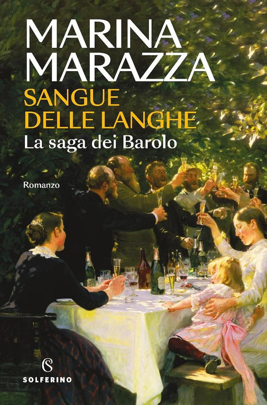 SANGUE DELLE LANGHE. La saga dei Barolo • Marina Marazza