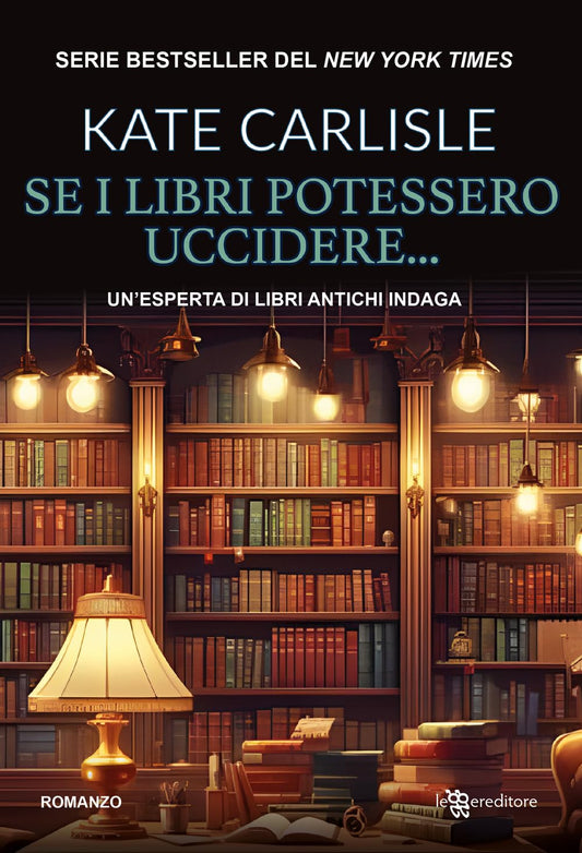 SE I LIBRI POTESSERO UCCIDERE • Kate Carlisle