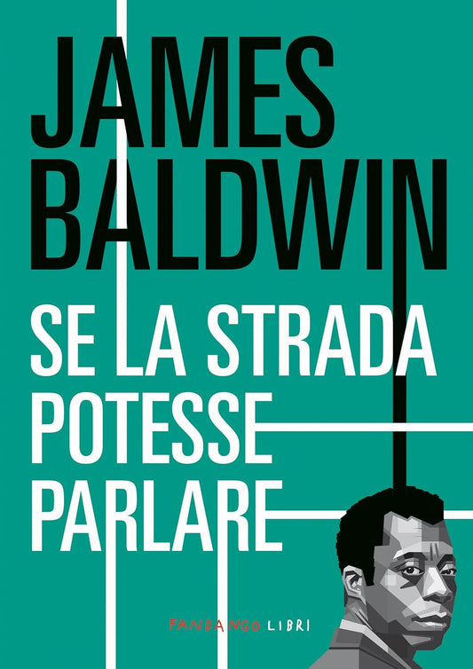 SE LA STRADA POTESSE PARLARE • James Baldwin