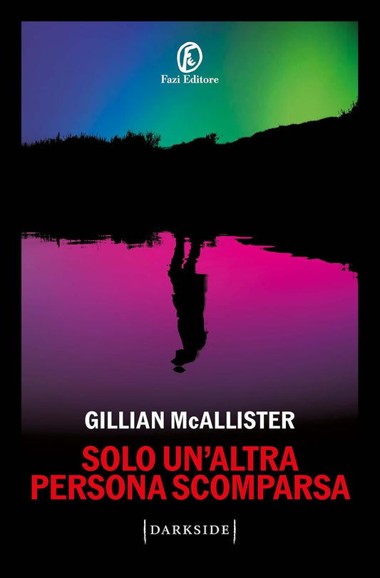 SOLO UN'ALTRA PERSONA SCOMPARSA • Gillian McAllister