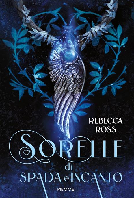 SORELLE DI SPADA E INCANTO • Rebecca Ross