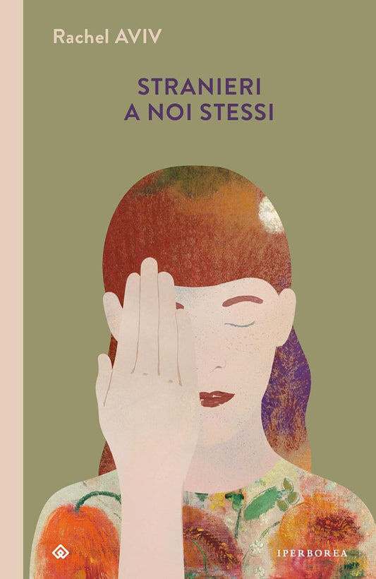 STRANIERI A NOI STESSI • Rachel Aviv