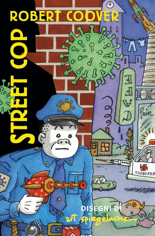 STREET COP • A. Spiegelman, R. Coover