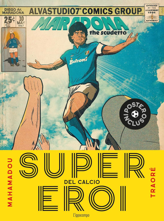 SUPEREROI DEL CALCIO • Mahamadou Traoré