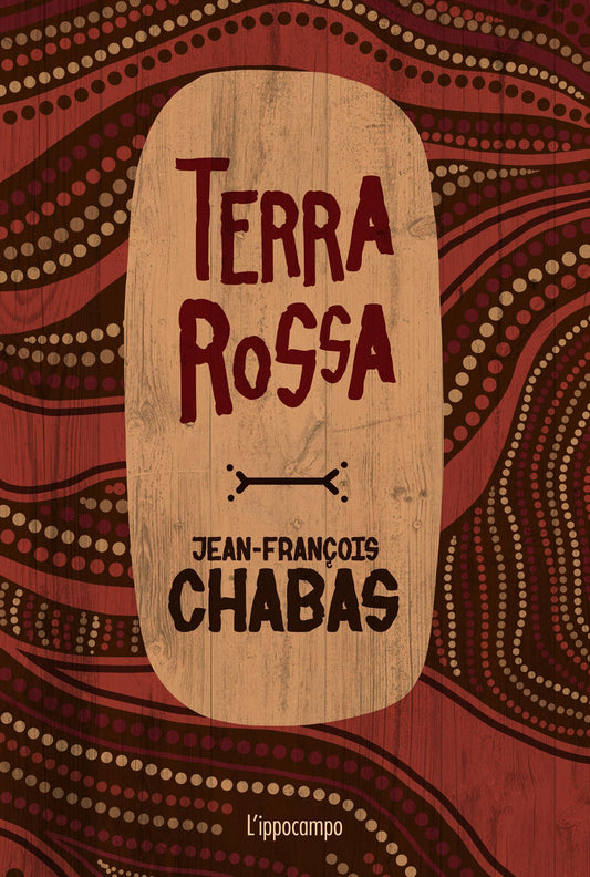 TERRA ROSSA • Jean-françois Chabas