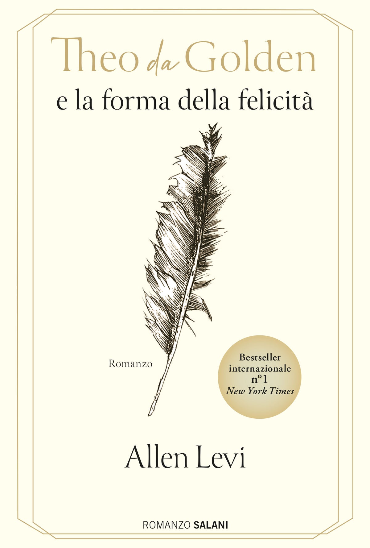 THEO DA GOLDEN E LA FORMA DELLA FELICITÀ • Allen Levi