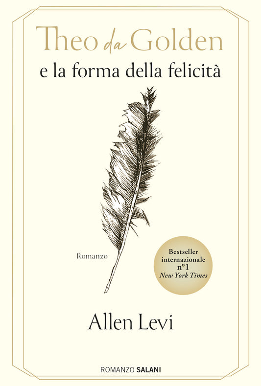 THEO DA GOLDEN E LA FORMA DELLA FELICITÀ • Allen Levi