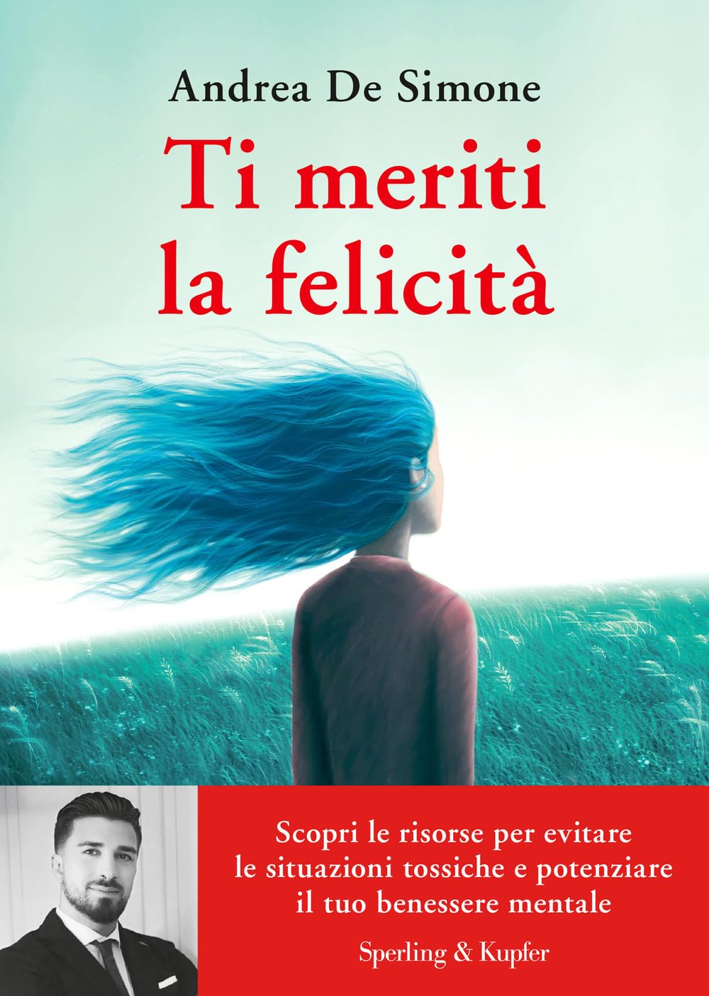 TI MERITI LA FELICITÀ • Andrea De Simone