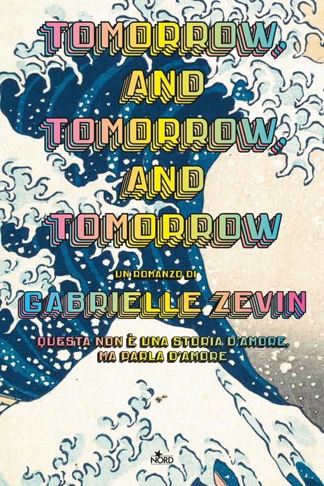 TOMORROW, AND TOMORROW, AND TOMORROW • Gabrielle Zevin