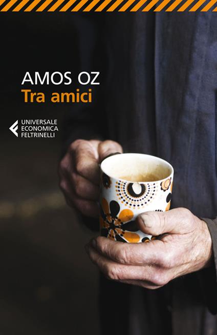 TRA AMICI • Amos Oz