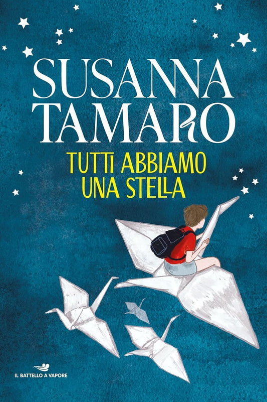 TUTTI ABBIAMO UNA STELLA • Susanna Tamaro