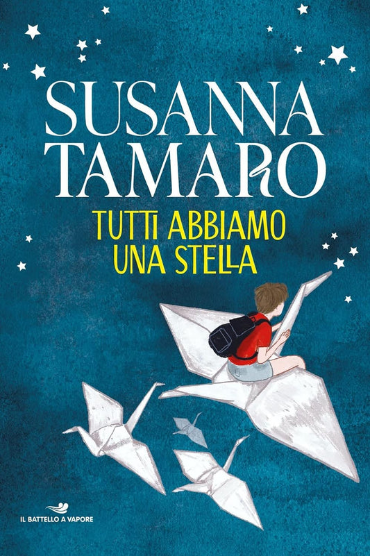 TUTTI ABBIAMO UNA STELLA • Susanna Tamaro