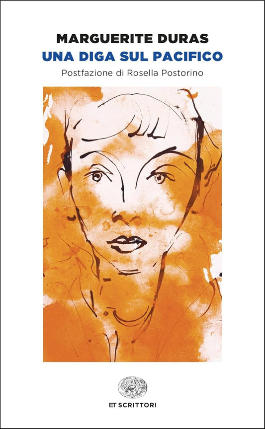 UNA DIGA SUL PACIFICO • Marguerite Duras