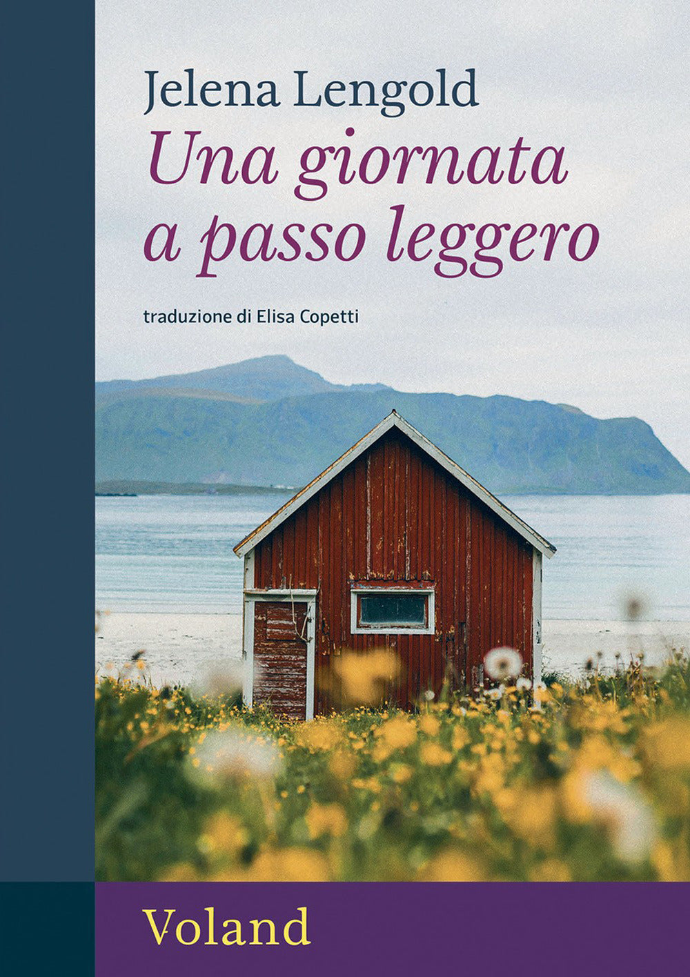 UNA GIORNATA A PASSO LEGGERO • Jelena Lengold