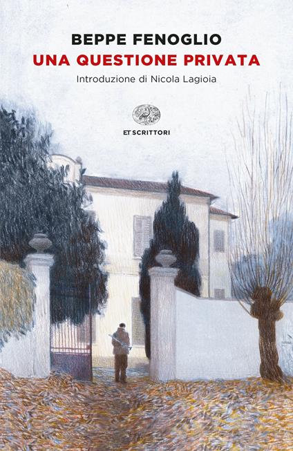 UNA QUESTIONE PRIVATA • Beppe Fenoglio