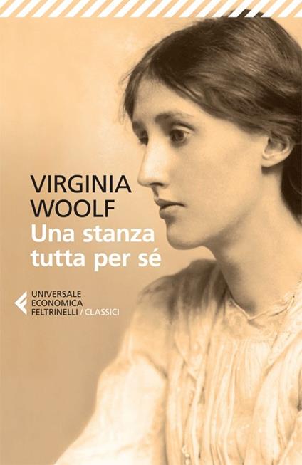 UNA STANZA TUTTA PER SÉ • Virginia Woolf