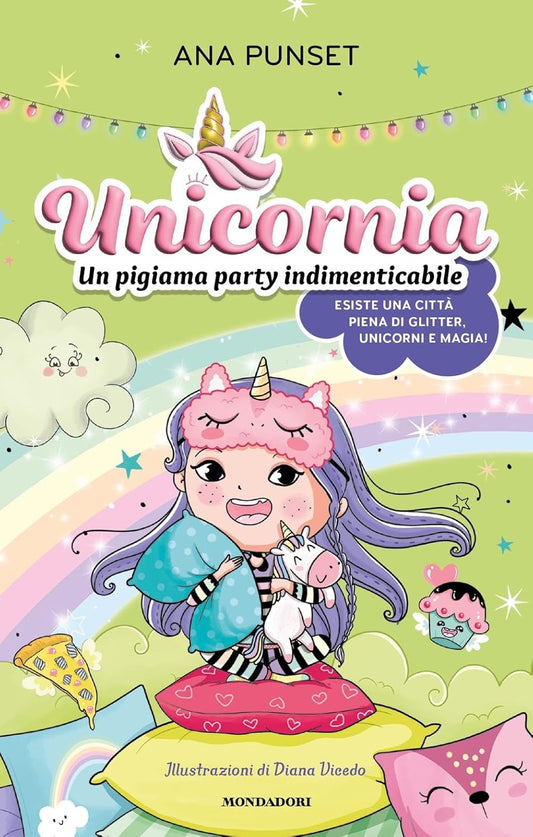UNICORNIA: UN PIGIAMA PARTY INDIMENTICABILE • Ana Punset
