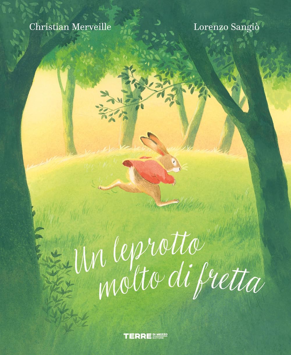 UN LEPROTTO MOLTO DI FRETTA • C. Merveille, L. Sangiò