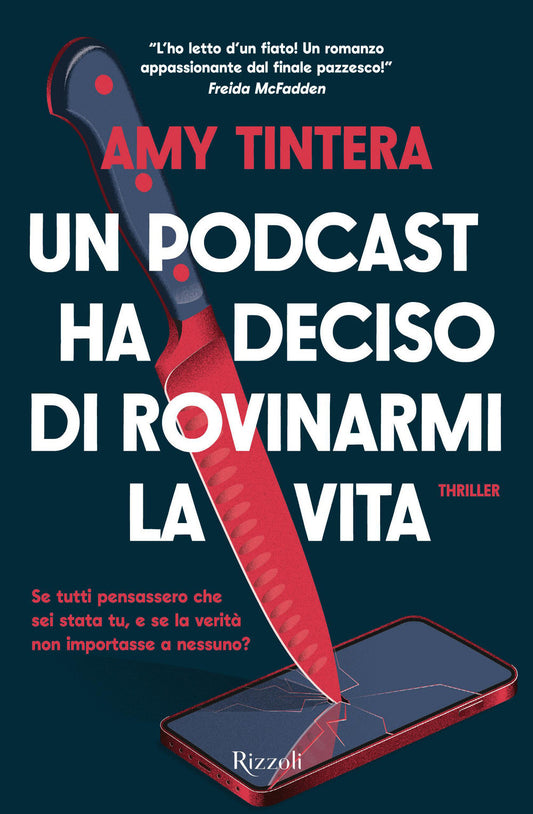 UN PODCAST HA DECISO DI ROVINARMI LA VITA • Amy Tintera