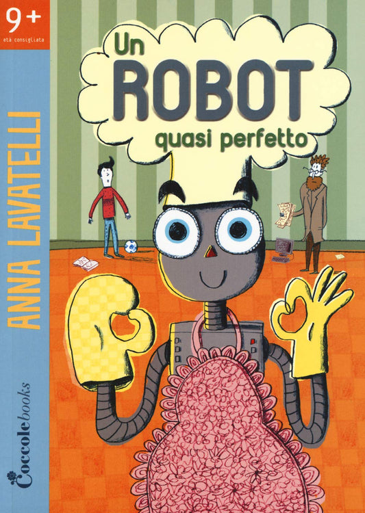 UN ROBOT QUASI PERFETTO • Anna Lavatelli