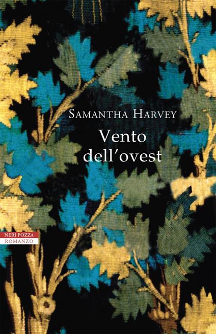 VENTO DELL'OVEST • Samantha Harvey