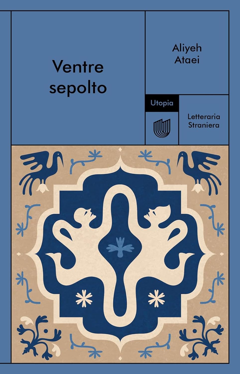 VENTRE SEPOLTO • Aliyeh Ataei