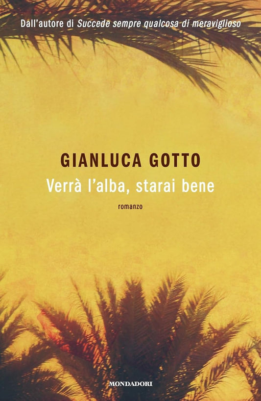 VERRÀ L'ALBA, STARAI BENE • Gianluca Gotto