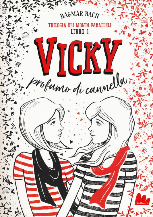 TRILOGIA DEI MONDI PARALLALI VOL. 1: VICKY PROFUMO DI CANNELLA • Dagmar Bach