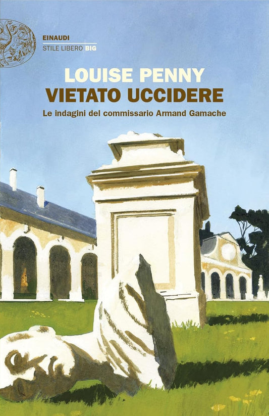 VIETATO UCCIDERE • Louise Penny