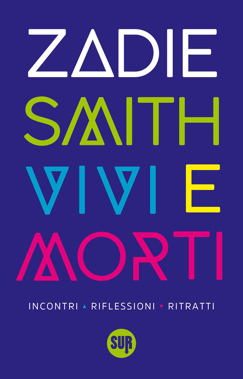 VIVI E MORTI • Zadie Smith