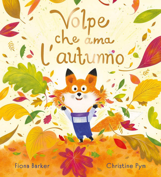 VOLPE CHE AMAVA L'AUTUNNO • F. Barker, C. Pym