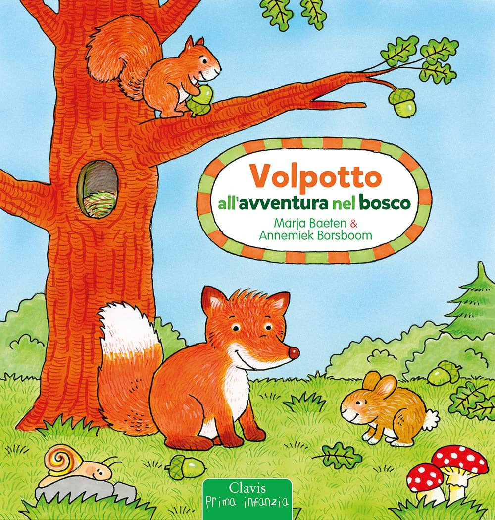 VOLPOTTO ALL'AVVENTURA NEL BOSCO • M. Baeten, A. Borsboom