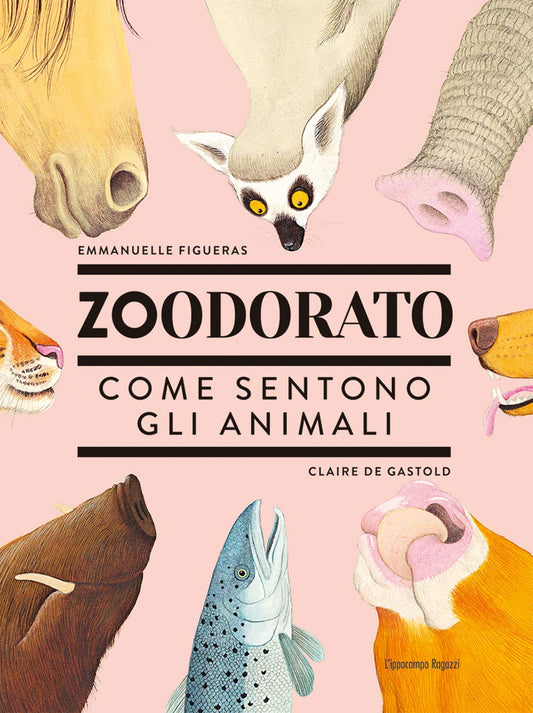 ZOODORATO: COME SENTONO GLI ANIMALI • E. Figueras, C. De Gastold